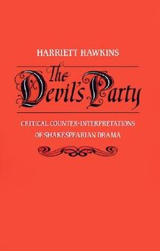 portada the devil's party: critical counter-interpretations of shakespearean drama (en Inglés)