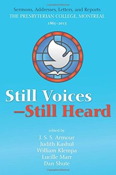 portada Still Voices-Still Heard: Sermons, Addresses, Letters, and Reports the Presbyterian College, Montreal, 1865_2015 (en Inglés)