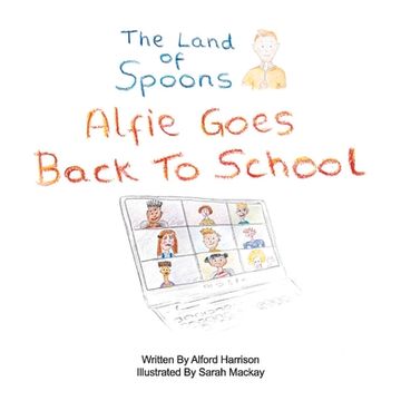 portada The Land of Spoons: Alfie Goes Back to School Volume 4 (en Inglés)