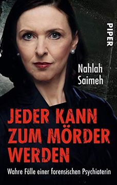 portada Jeder Kann zum Mörder Werden: Wahre Fälle Einer Forensischen Psychiaterin (in German)