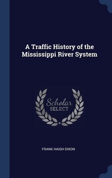 portada A Traffic History of the Mississippi River System (en Inglés)