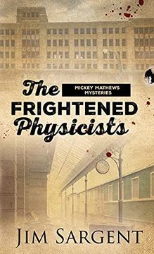 portada The Frightened Physicists (en Inglés)