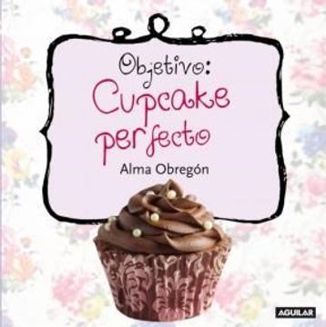 portada Objetivo: Cupcake perfecto (in Spanish)