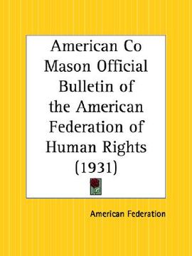 portada american co mason official bulletin of the american federation of human rights 1931 (en Inglés)