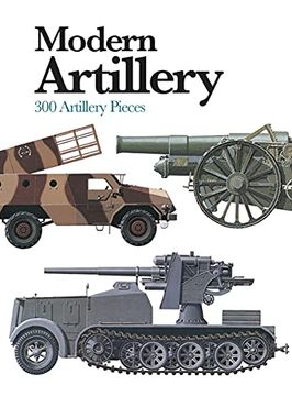 portada Modern Artillery: 300 Artillery Pieces (en Inglés)