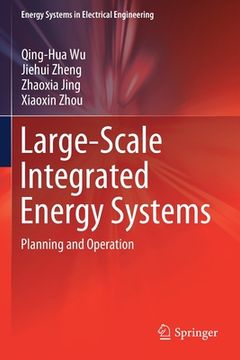 portada Large-Scale Integrated Energy Systems: Planning and Operation (in English)