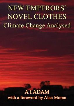 portada New Emperors' Novel Clothes - Climate Change Analysed (en Inglés)