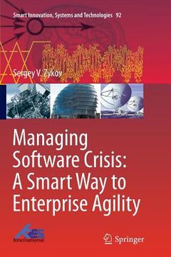 portada Managing Software Crisis: A Smart Way to Enterprise Agility (en Inglés)