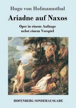 portada Ariadne auf Naxos: Oper in einem Aufzuge nebst einem Vorspiel (en Alemán)