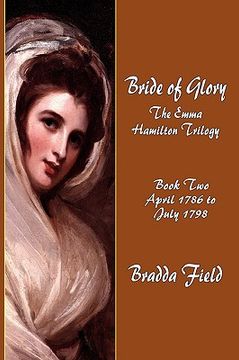 portada bride of glory: the emma hamilton trilogy - book two: april 1786 to july 1798 (in English)