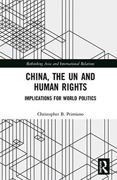 portada China, the un and Human Rights: Implications for World Politics (Rethinking Asia and International Relations) 