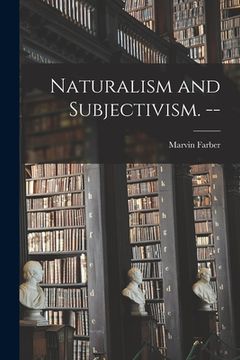 portada Naturalism and Subjectivism. --