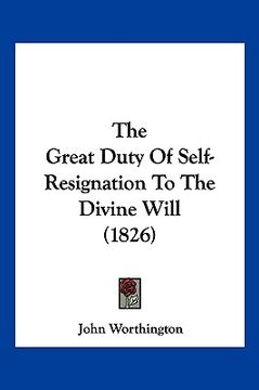 portada the great duty of self-resignation to the divine will (1826)