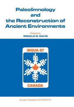 portada Paleolimnology and the Reconstruction of Ancient Environments: Paleolimnology Proceedings of the XII Inqua Congress