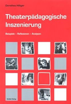 portada Theaterpädagogische Inszenierung: Beispiele-Reflexionen-Analysen (in German)