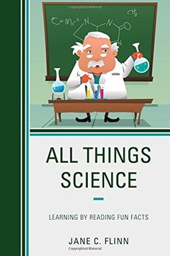 portada All Things Science: Learning by Reading Fun Facts