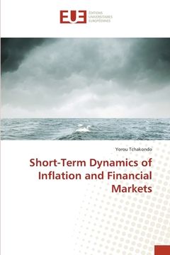 portada Short-Term Dynamics of Inflation and Financial Markets (en Inglés)