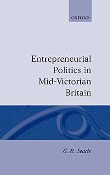 portada Entrepreneurial Politics in Mid-Victorian Britain 