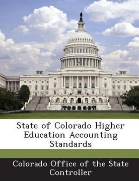 portada State of Colorado Higher Education Accounting Standards (en Inglés)