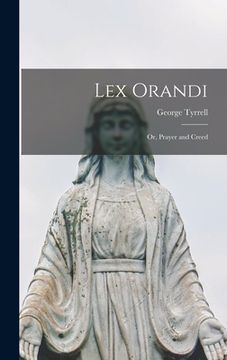 portada Lex Orandi; or, Prayer and Creed