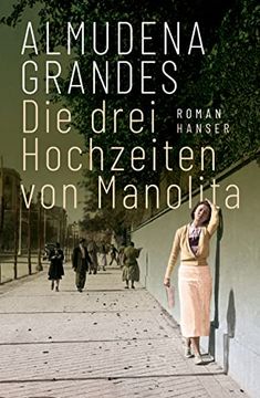 portada Die Drei Hochzeiten von Manolita: Roman (en Alemán)