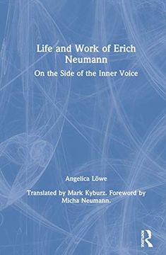 portada Life and Work of Erich Neumann: On the Side of the Inner Voice (en Inglés)