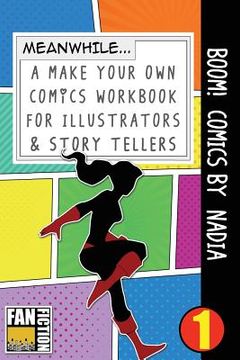 portada Boom! Comics by Nadia: A What Happens Next Comic Book for Budding Illustrators and Story Tellers (en Inglés)