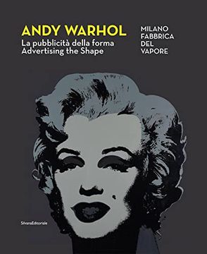 portada Andy Warhol: Advertising the Shape (en Inglés)