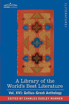 portada a library of the world's best literature - ancient and modern - vol. xvi (forty-five volumes); gellius-greek anthology (in English)