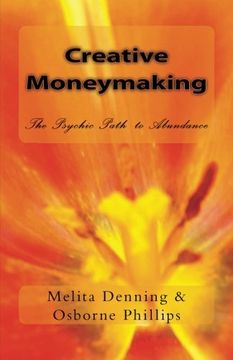 portada Creative Moneymaking: The Psychic Path to Abundance