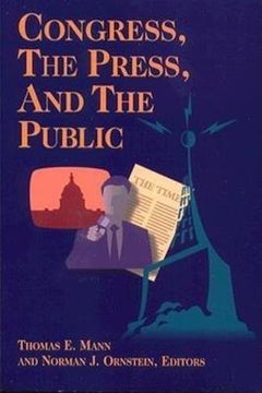 portada Congress, the Press, and the Public (en Inglés)