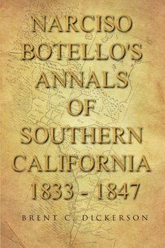 portada Narciso Botello's Annals of Southern California 1833 - 1847 (in English)