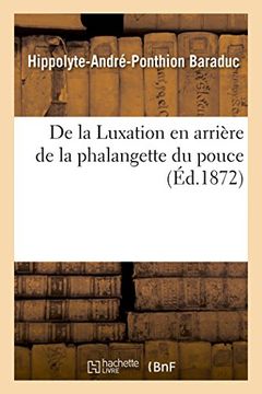 portada De la Luxation en arrière de la phalangette du pouce (French Edition)
