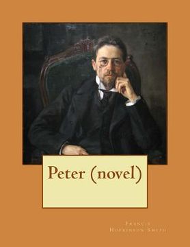 portada Peter NOVEL (1908) by Francis Hopkinson Smith (World's Classics) (en Inglés)