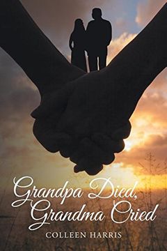 portada Grandpa Died, Grandma Cried