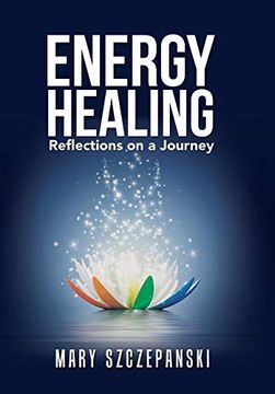 portada Energy Healing: Reflections on a Journey (en Inglés)