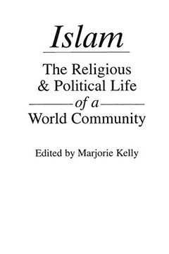 portada Islam: The Religious and Political Life of a World Community (en Inglés)