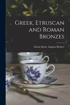 portada Greek, Etruscan and Roman Bronzes (en Inglés)