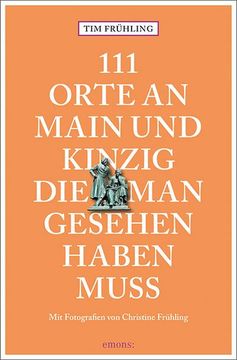 portada 111 Orte an Main und Kinzig, die man Gesehen Haben Muss (en Alemán)