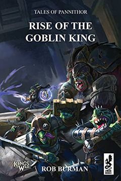 portada Tales of Pannithor: Rise of the Goblin King (Kings of War) (en Inglés)