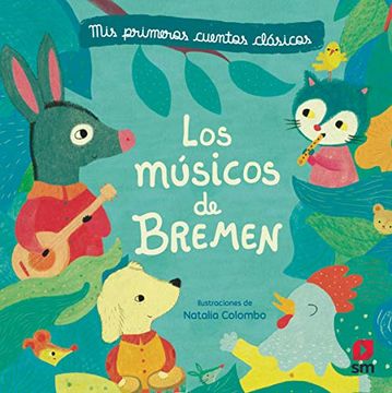 portada Los Músicos de Bremen (Mis Primeros Cuentos Clásicos) (in Spanish)
