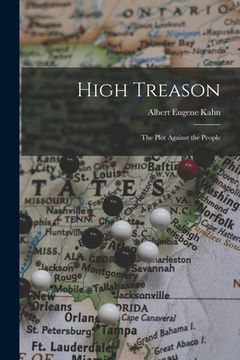 portada High Treason; the Plot Against the People (in English)
