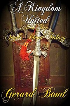 portada A Kingdom United: Book Three Angel's Blood Trilogy (en Inglés)