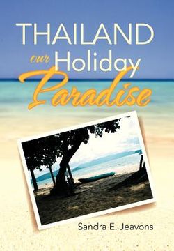 portada thailand our holiday paradise (en Inglés)