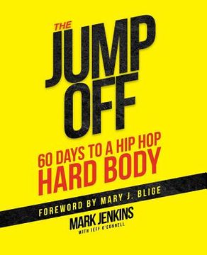 portada Jump Off; 60 Days To A (Hip Hop) Hard Body (en Inglés)
