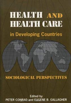 portada Health and Health Care in Developing Countries: Sociological Perspectives (in English)