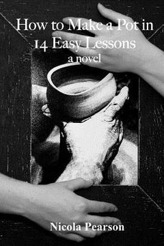portada How to Make a Pot in 14 Easy Lessons. (en Inglés)