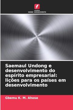 portada Saemaul Undong e Desenvolvimento do Espírito Empresarial: Lições Para os Países em Desenvolvimento (in Portuguese)