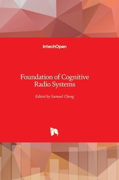 portada Foundation of Cognitive Radio Systems (en Inglés)