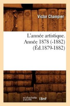 portada L'Année Artistique. Année 1878 (-1882) (Éd.1879-1882) (en Francés)